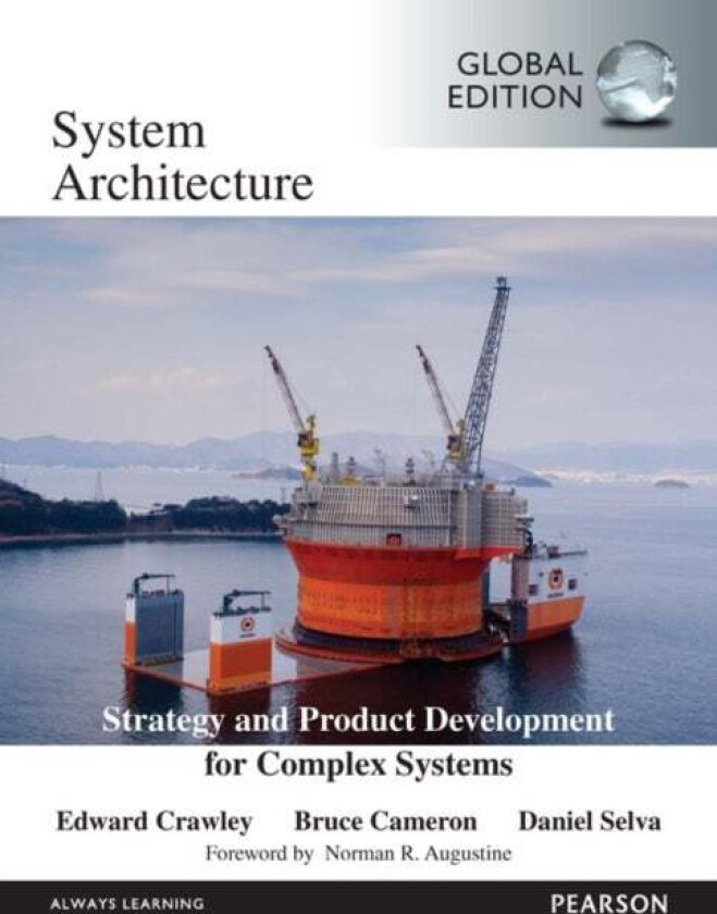 System Architecture, Global Edition av Bruce Cameron, Edward Crawley, Daniel Selva
