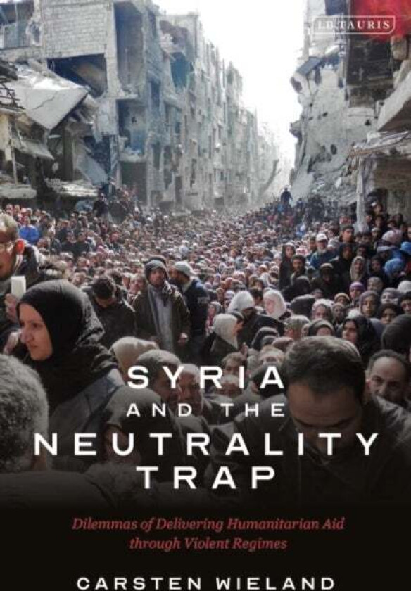 Syria and the Neutrality Trap av Carsten Wieland