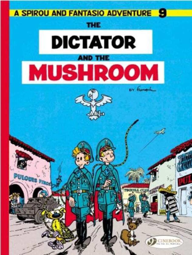 Spirou & Fantasio 9 -Tthe Dictator of the Mushroom av Andre Franquin