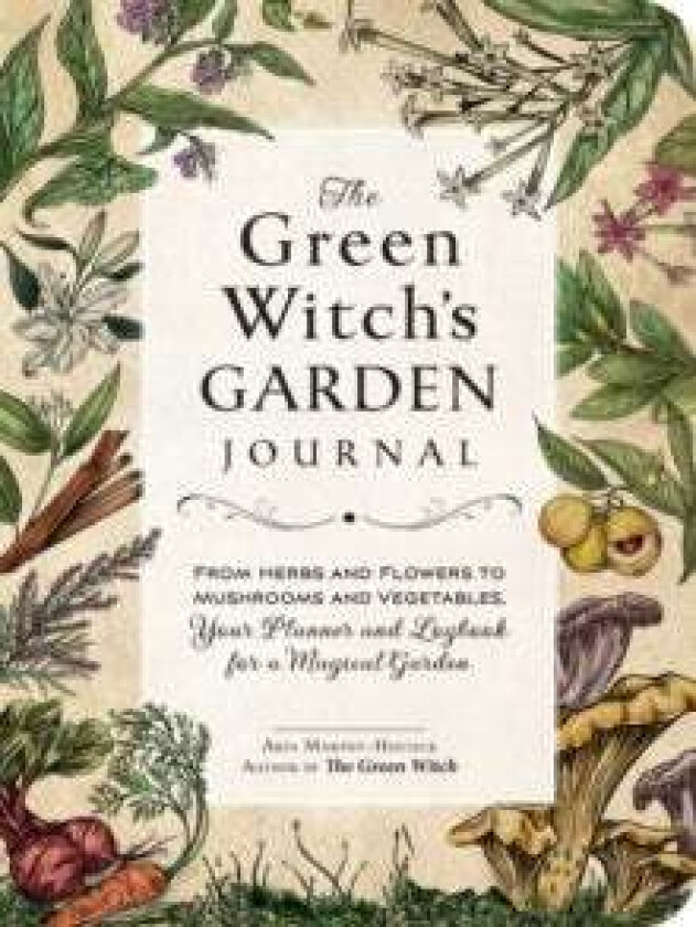 The Green Witch's Garden Journal av Arin Murphy-Hiscock