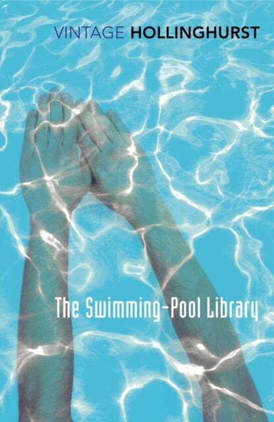 The Swimming-Pool Library av Alan Hollinghurst