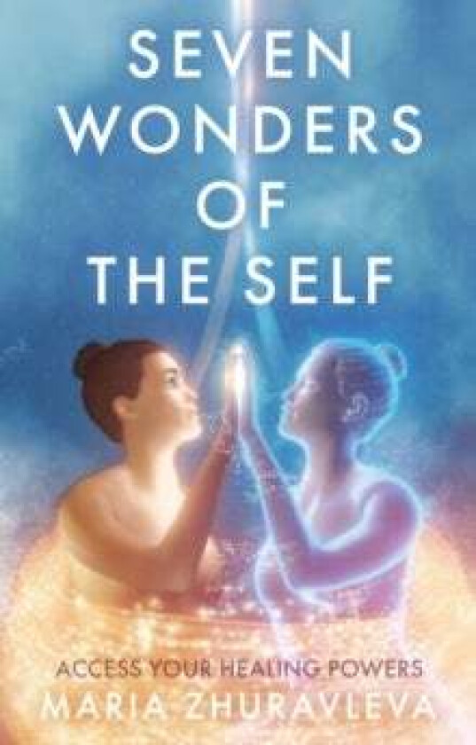 Seven Wonders of The Self av Maria Zhuravleva