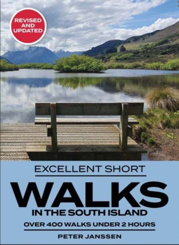 Excellent Short Walks in the South Island av Peter Janssen