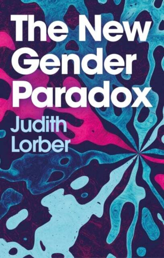 The New Gender Paradox av Judith Lorber