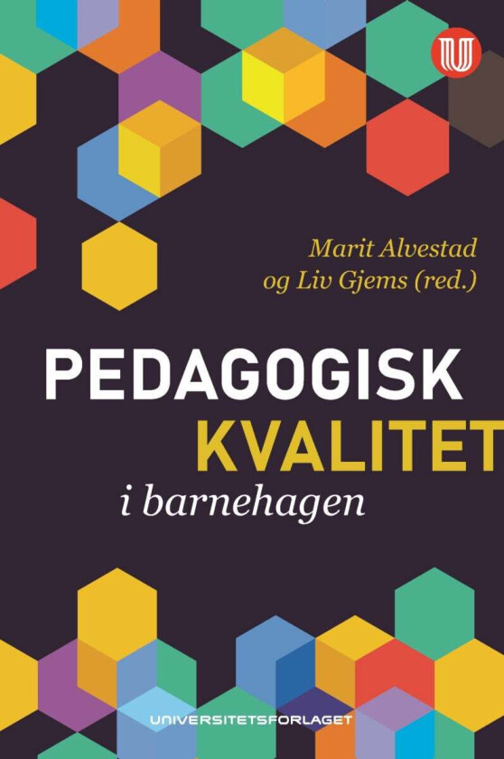 Pedagogisk kvalitet i barnehagen