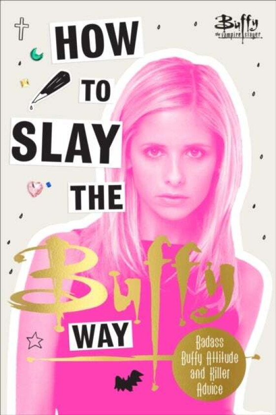 How to Slay the Buffy Way av Buffy The Vampire Slayer