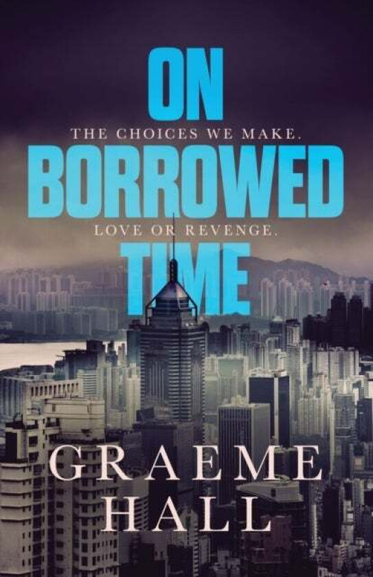 On Borrowed Time av Graeme Hall