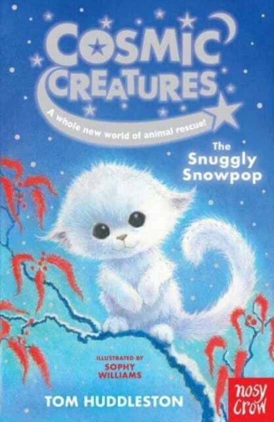 Cosmic Creatures: The Snuggly Snowpop av Tom Huddleston