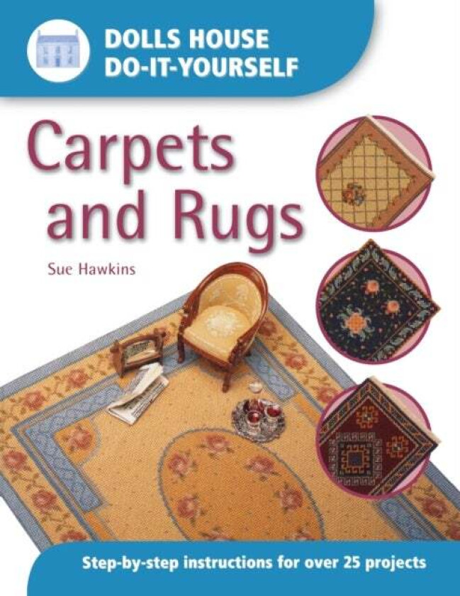 Dolls House DIY Carpets and Rugs av Sue Hawkins