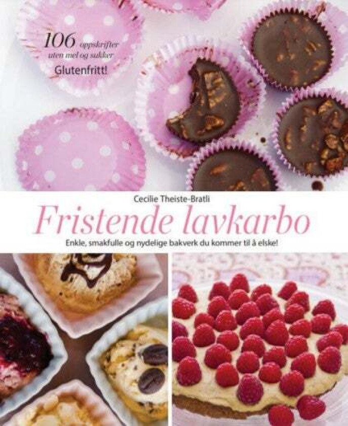 Fristende lavkarbo av Cecilie Theiste-Bratli