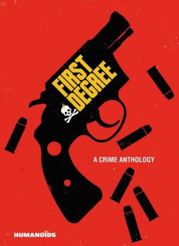 First Degree: A Crime Anthology av David F. Walker