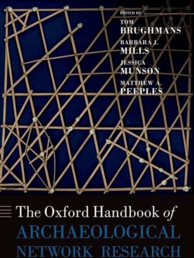 The Oxford Handbook of Archaeological Network Research