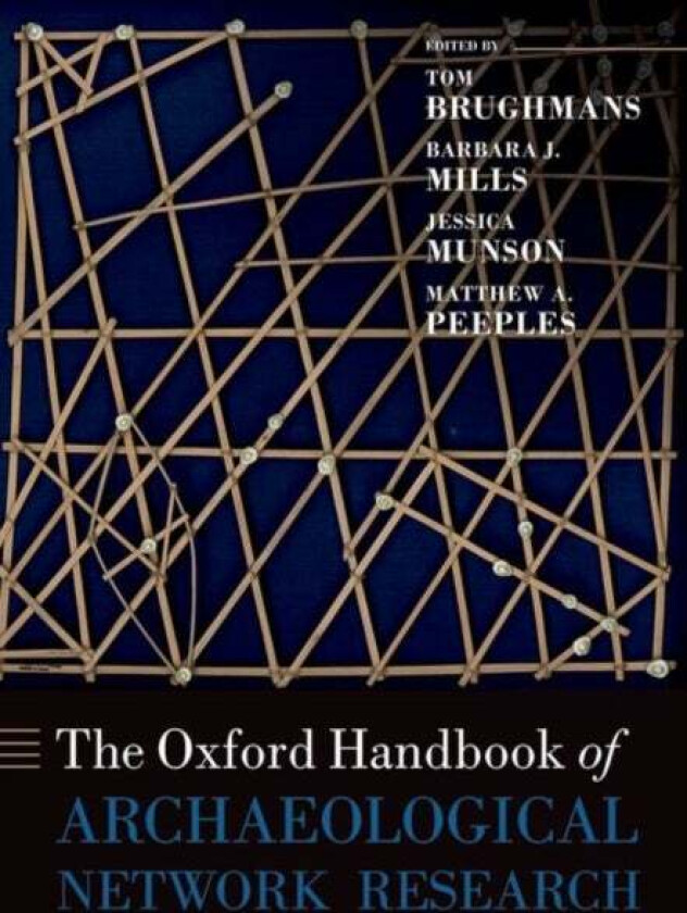 The Oxford Handbook of Archaeological Network Research