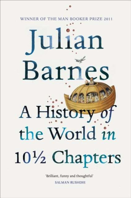 A History of the World in 10 1/2 Chapters av Julian Barnes