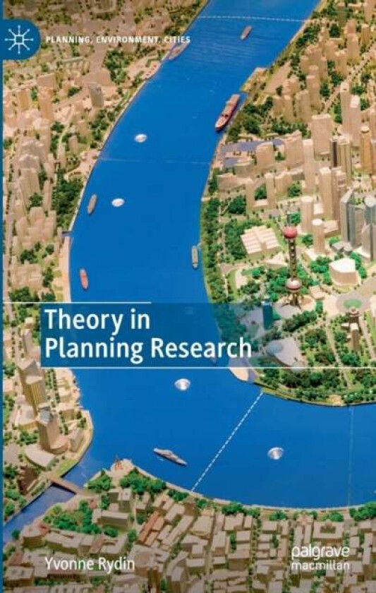 Theory in Planning Research av Yvonne Rydin