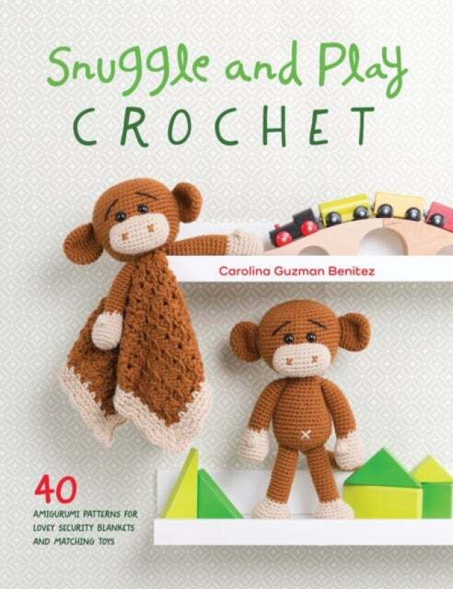 Snuggle and Play Crochet av Carolina Guzman Benitez
