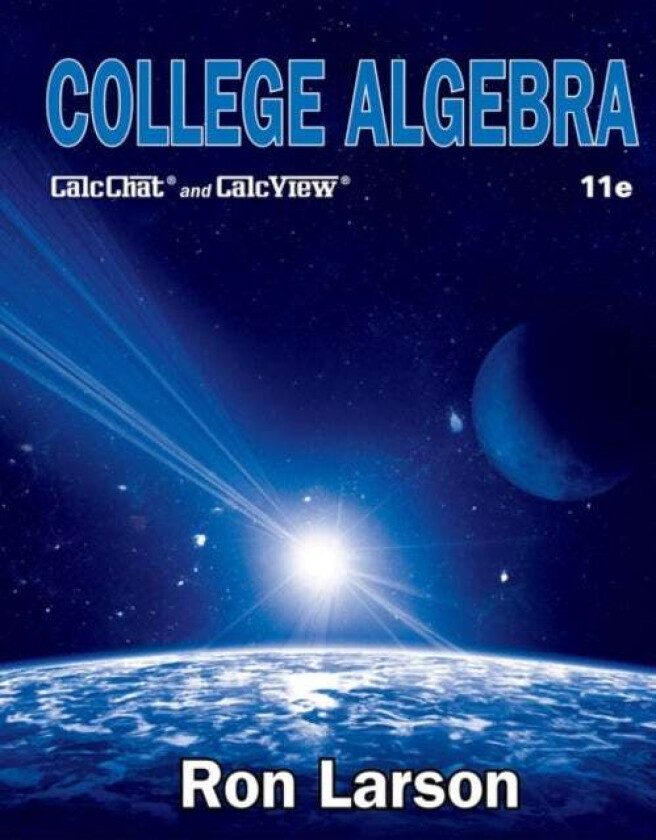 College Algebra av Ron (The Pennsylvania State University The Behrend College) Larson
