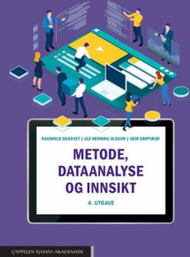 Metode, dataanalyse og innsikt av Geir Gripsrud, Ulf Henning Olsson, Ragnhild Silkoset