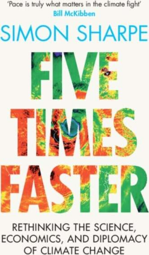 Five Times Faster av Simon (World Resources Institute London) Sharpe