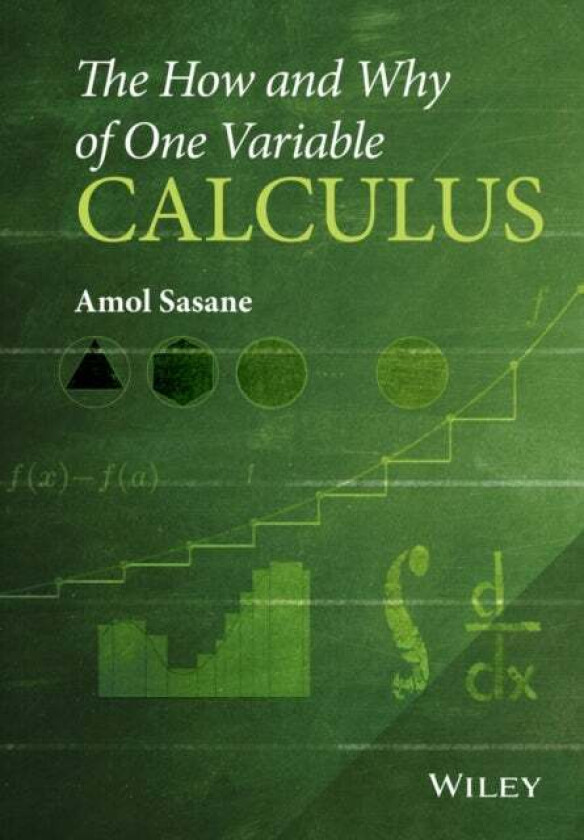The How and Why of One Variable Calculus av Amol Sasane