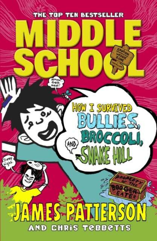 Middle School: How I Survived Bullies, Broccoli, and Snake Hill av James Patterson