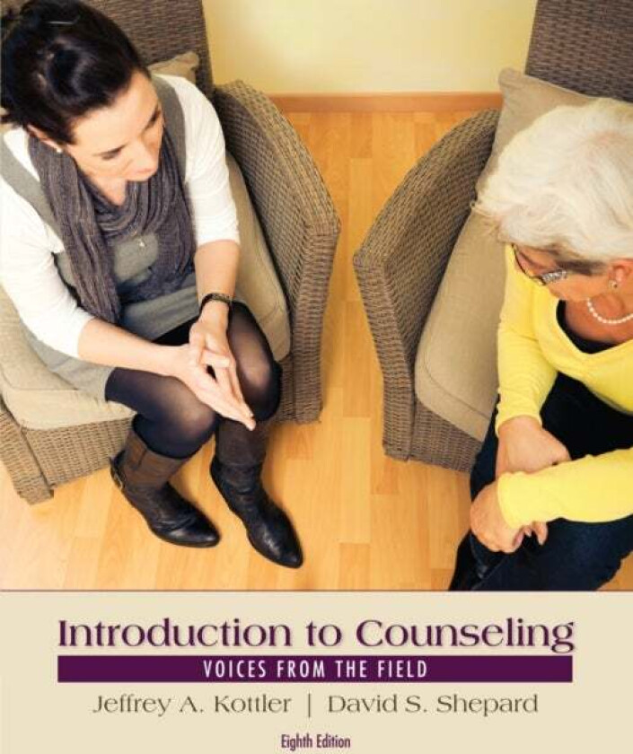 Introduction to Counseling av David (California State University Fullerton) Shepard, Jeffrey (California State University Fullerton) Kottler