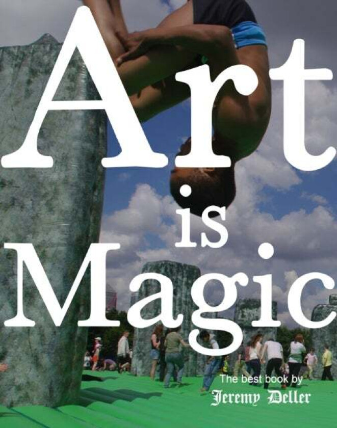 Art Is Magic av Jeremy Deller