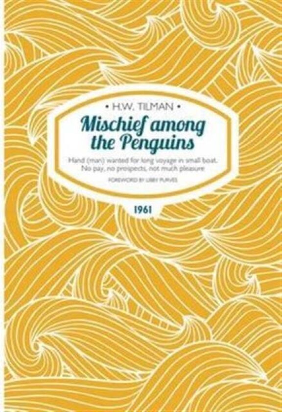 Mischief Among the Penguins Paperback av Major H. W. CBE DSO MC Bar Tilman