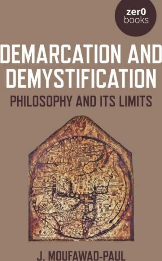 Demarcation and Demystification av J. Moufawad-Paul