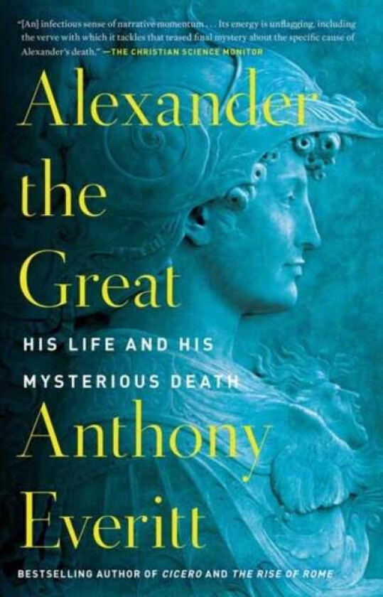 Alexander the Great av Anthony Everitt