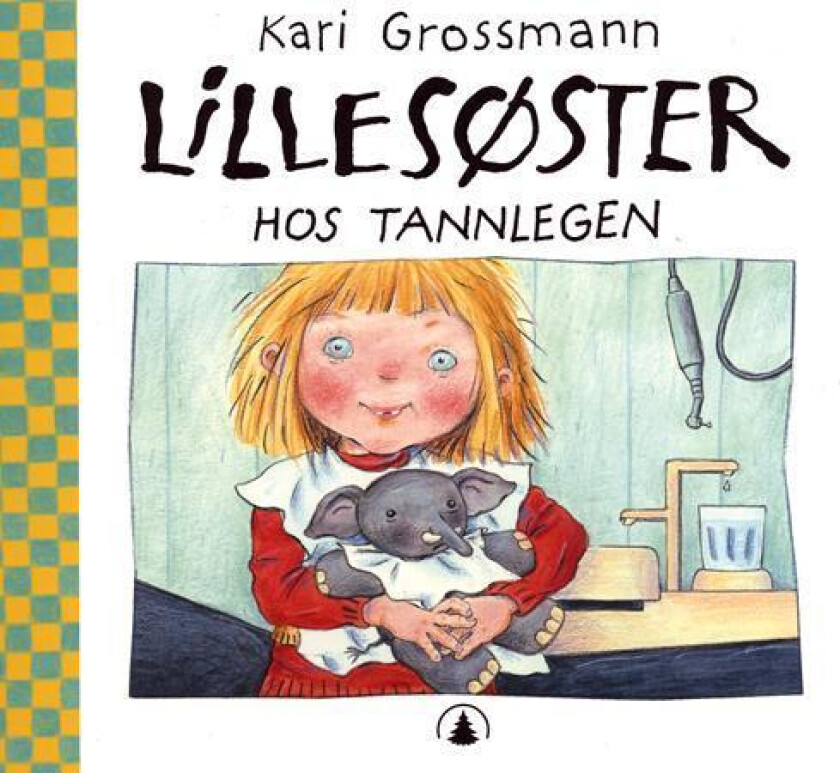 Lillesøster hos tannlegen av Kari Grossmann