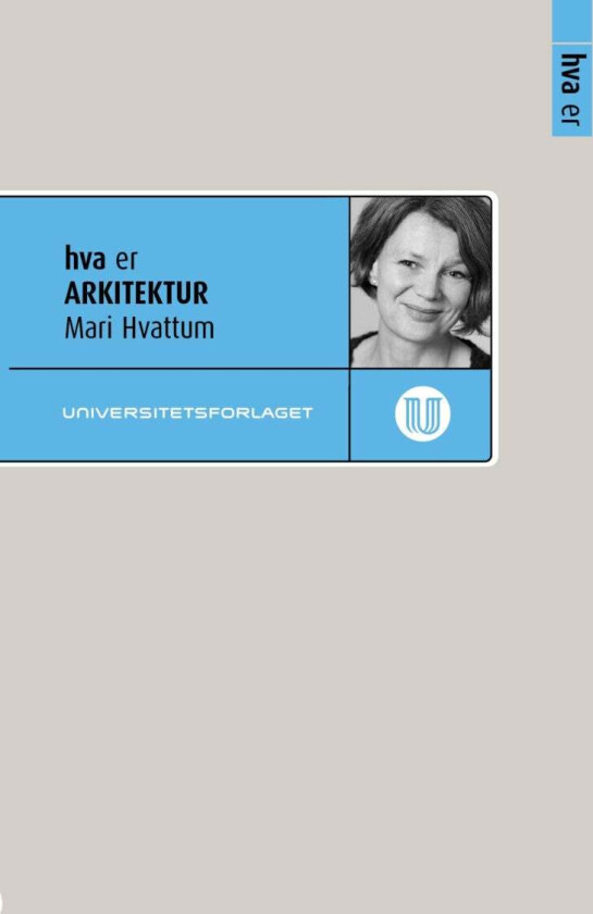 Hva er arkitektur av Mari Hvattum