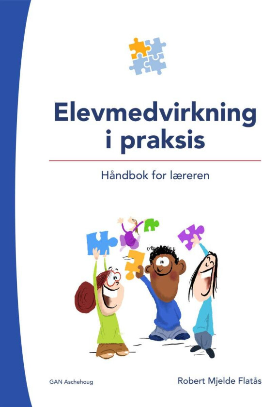 Elevmedvirkning i praksis av Robert Mjelde Flatås