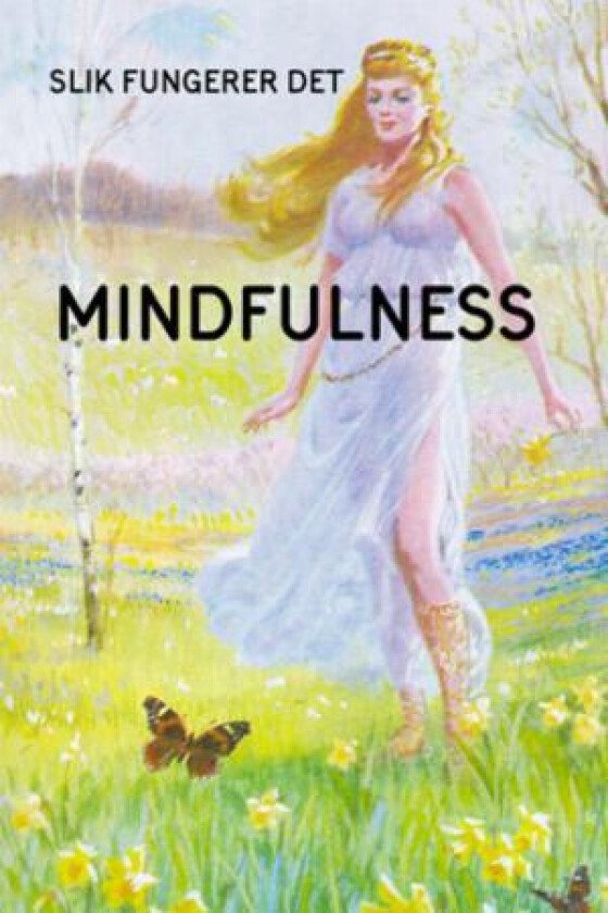 Mindfulness av J.A. Hazeley, J.P. Morris