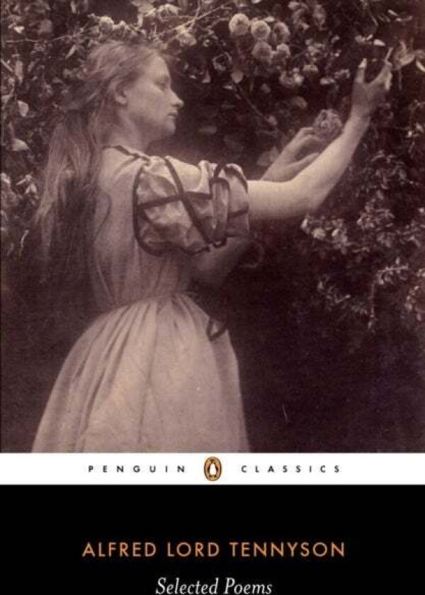 Selected Poems: Tennyson av Alfred Lord Tennyson