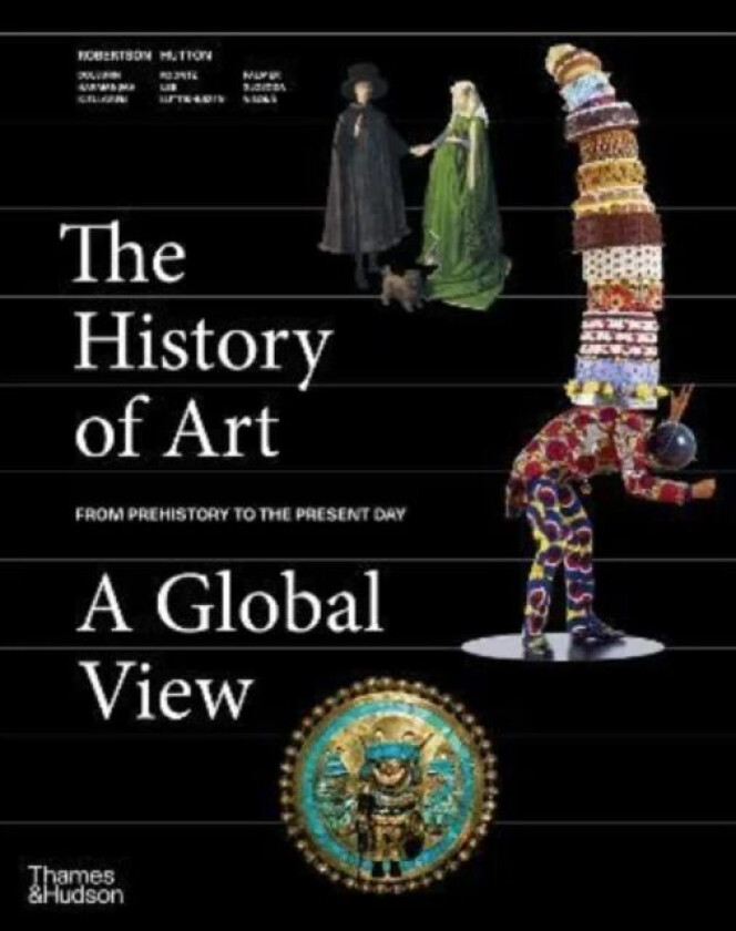The History of Art: A Global View av Jean Robertson, Deborah Hutton
