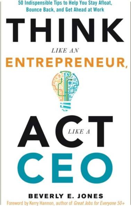 Think Like an Entrepreneur, Act Like a CEO av Beverly (Beverly Jones) Jones