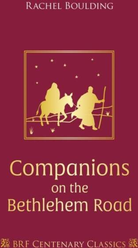 Companions on the Bethlehem Road av Rachel Boulding