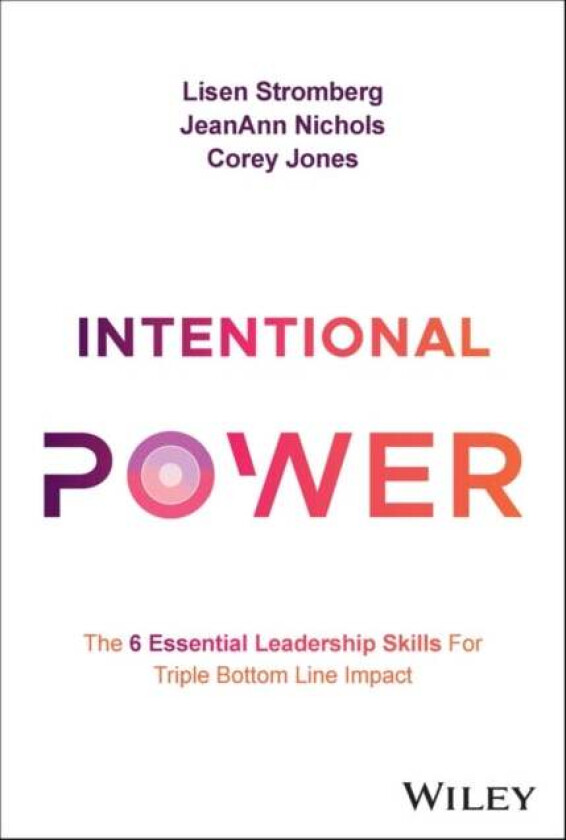 Intentional Power av Lisen Stromberg, JeanAnn Nichols, Corey Jones