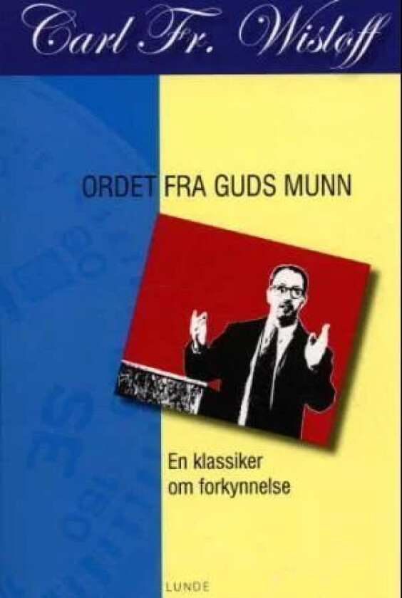 Ordet fra Guds munn av Carl Fredrik Wisløff