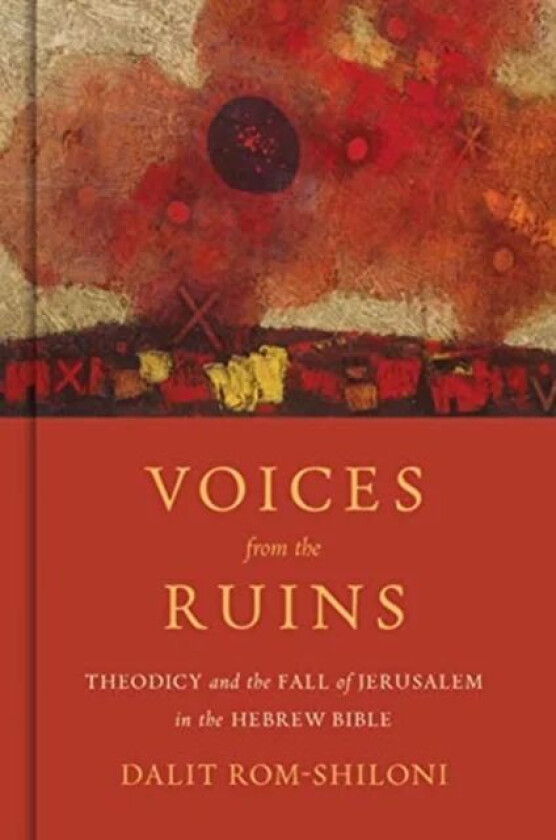 Voices from the Ruins av Dalit Rom-Shiloni