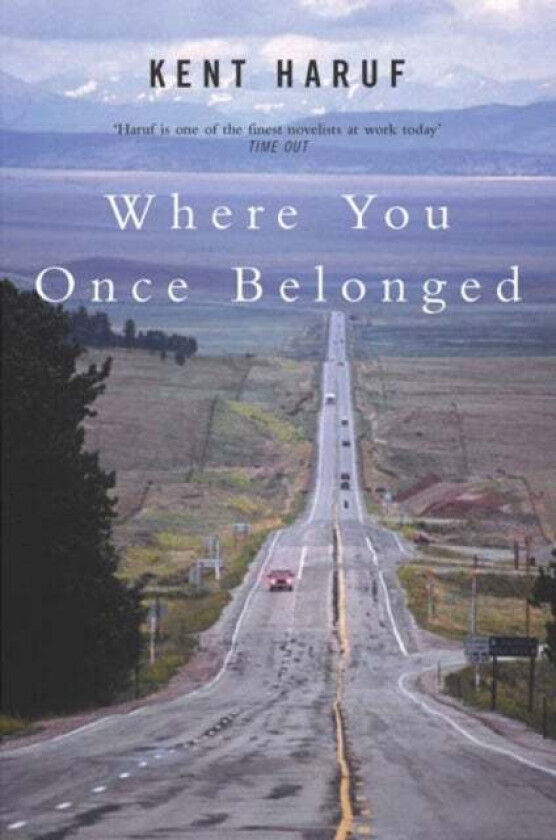 Where You Once Belonged av Kent Haruf