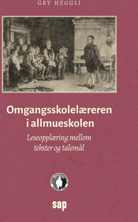 Omgangsskolelæreren i allmueskolen av Gry Heggli