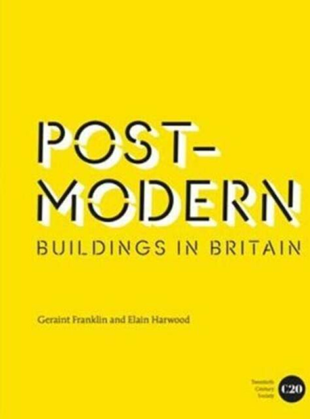 Post-Modern Buildings in Britain av Geraint Franklin, Elain Harwood