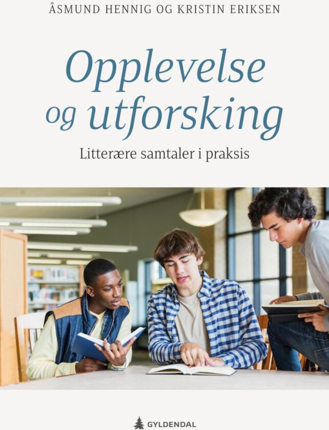 Opplevelse og utforsking av Kristin Eriksen, Åsmund Hennig