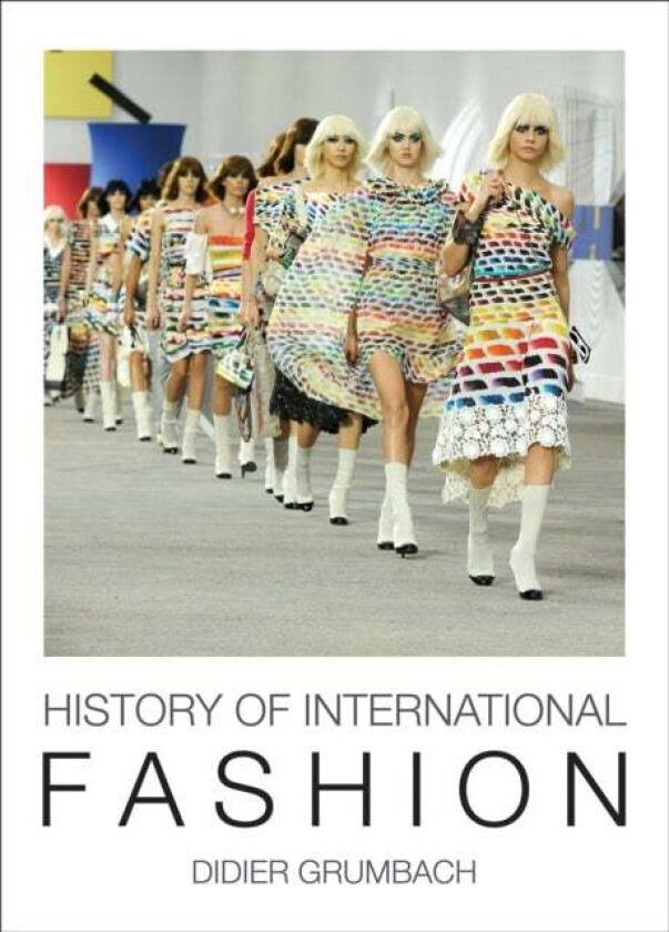 History Of International Fashion av Didier Grumbach