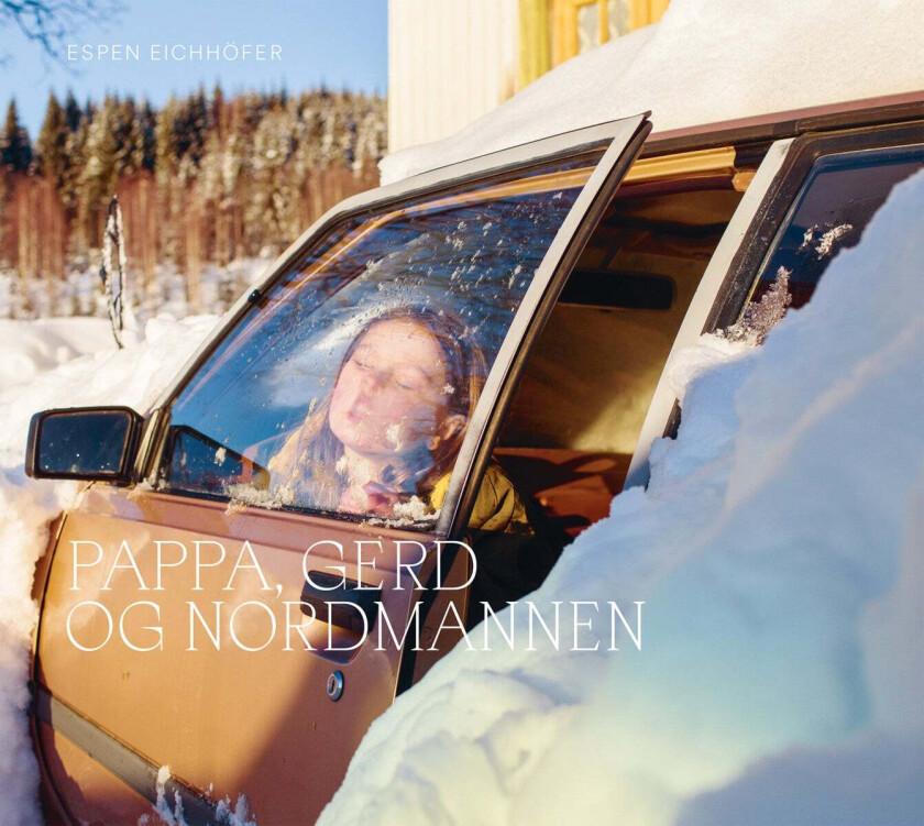 Pappa, Gerd og nordmannen = Papa, Gerd und der Nordmann av Espen Eichhöfer, Felix Hoffmann
