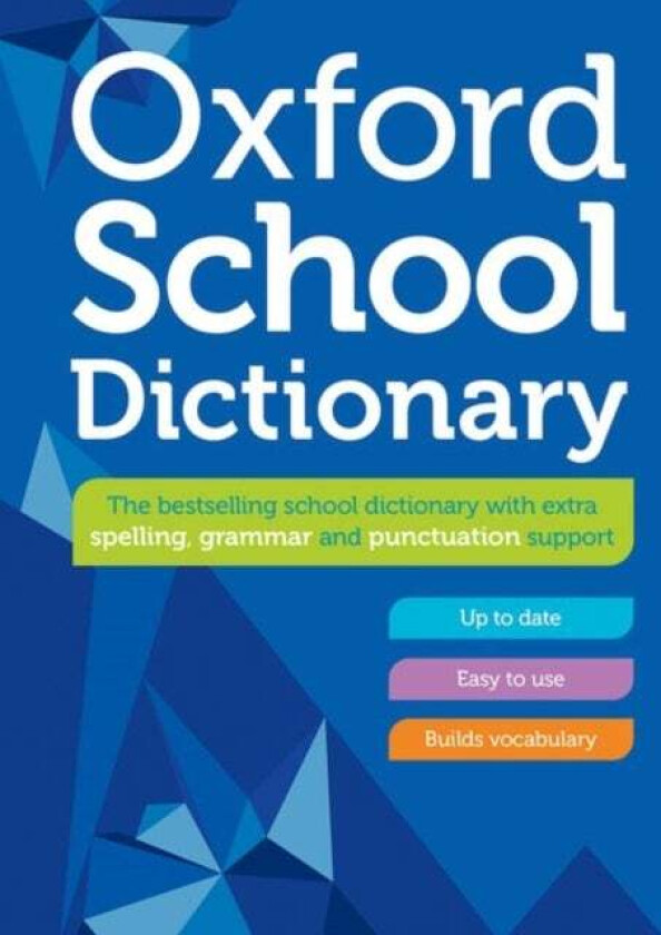 Oxford School Dictionary av Oxford Dictionaries