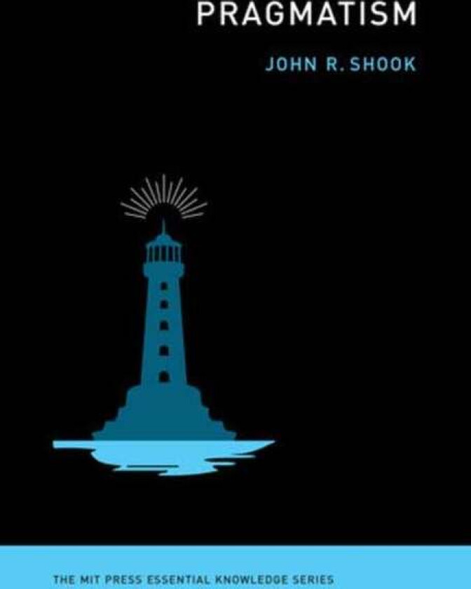 Pragmatism av John R. Shook