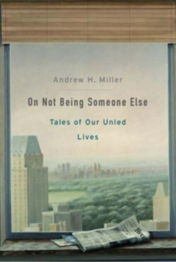 On Not Being Someone Else av Andrew H. Miller